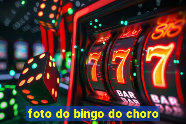 foto do bingo do choro